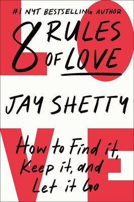 8 Rules of Love - Jay Shetty