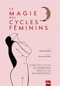 La magie des cycles féminins - Marion Pézard